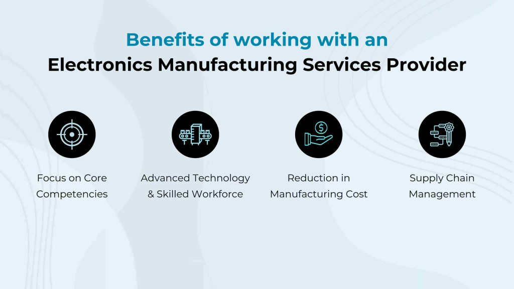 What are the benefits of working with an Electronics Manufacturing Services Provider? 
